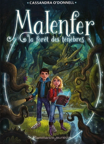 Malenfer : La Forêt des ténèbres (tome 1)