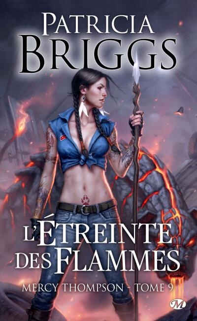 Mercy Thompson T. 9 : L’étreinte des flammes