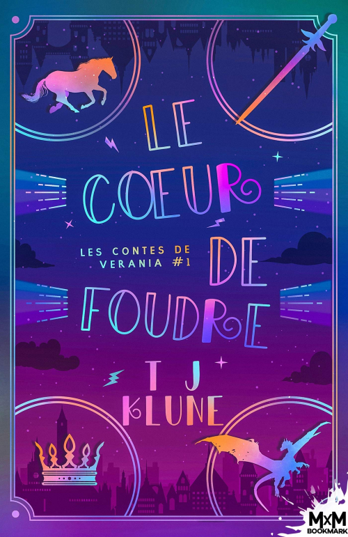 Les contes de Verania T.1 : Le coeur de foudre