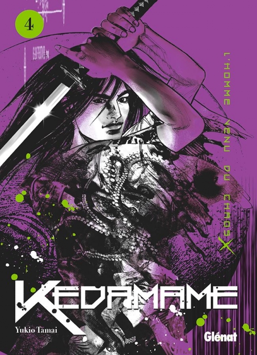 Kedamame : L&rsquo;homme venu du chaos T.4 : Yukio Tamai
