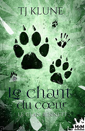 📚 Le clan Bennett T.3 : Le chant du cœur – TJ Klune
