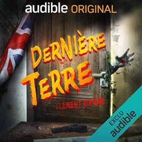 〈Lecture〉 Dernière Terre – Clément Rivière, Gabriel Féraud, Pierre Lacombe