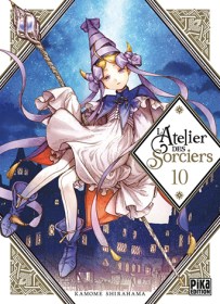 〈Lecture〉 L&rsquo;Atelier des Sorciers T.10 – Kamome Shirahama