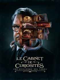 〈Série〉 Le Cabinet de curiosités de Guillermo del Toro