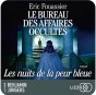 〈Lecture〉Le bureau des affaires occultes T.3 : Les nuits de la peur bleue – Éric Fouassier