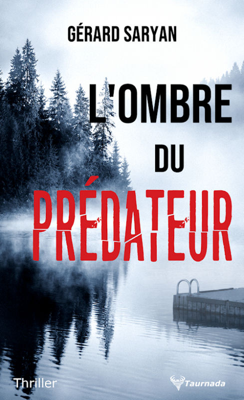 L’Ombre du prédateur – Gérard Saryan