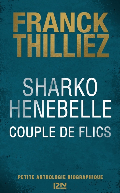 Sharko / Henebelle : Couple de flics – Franck Thilliez