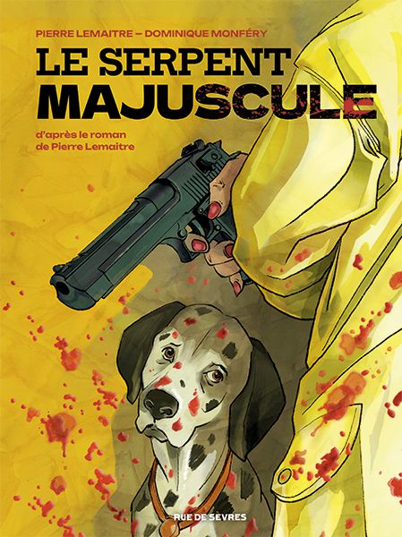 Le serpent majuscule – Dominique Monféry et Pierre Lemaitre