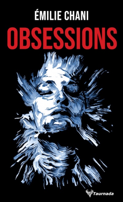 📚 Obsessions : Une plongée glaçante dans les méandres de l’âme humaine