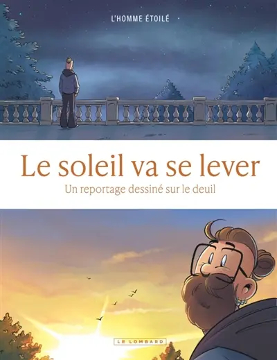 📚 Le soleil va se lever : La douceur de L’Homme étoilé face au deuil